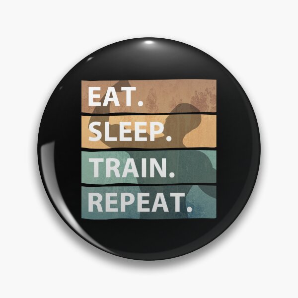 Item preview, EAT. SLEEP. TRAIN. REPEAT. - EAT SLEEP TRAIN REPEAT  designed and sold by MOONINSPIRATION.