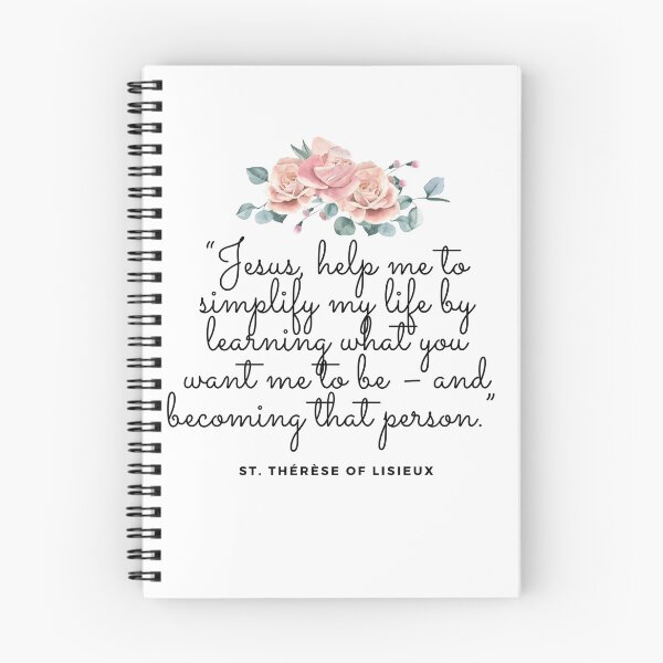 Item preview, saint quote catholic christian “Jesus, help me to simplify my life by learning what you want me to be – and becoming that person.” St. Thérèse of Lisieux designed and sold by bonumagit.