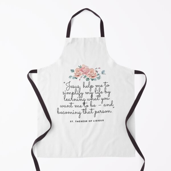 Item preview, saint quote catholic christian “Jesus, help me to simplify my life by learning what you want me to be – and becoming that person.” St. Thérèse of Lisieux designed and sold by bonumagit.