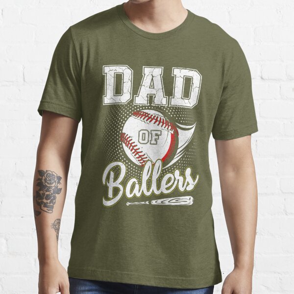 Dad Of Ballers Funny Baseball Softball Game Fathers Day Gift T-Shirt  Drawing by ThePassionShop - Pixels