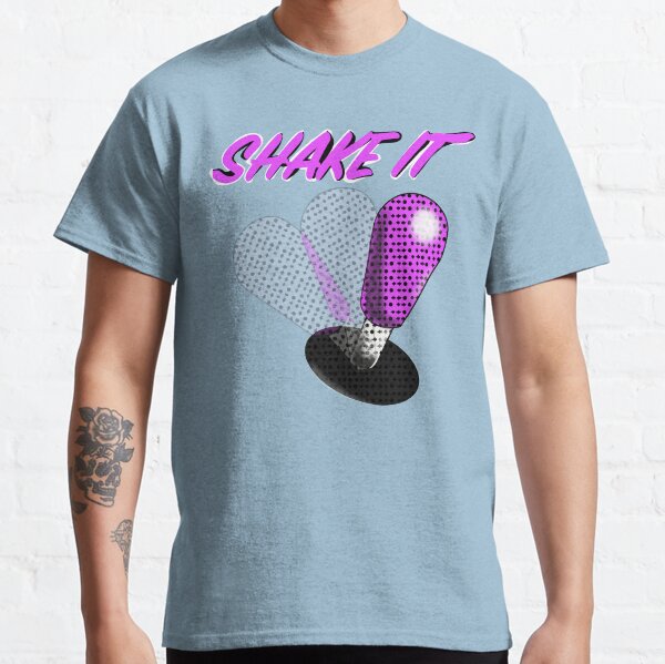 Shake it till you break it! Classic T-Shirt