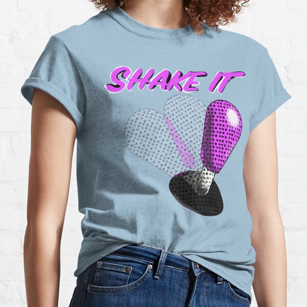 Shake it till you break it! Classic T-Shirt
