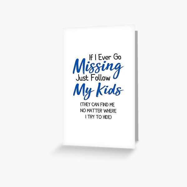 Item preview, If I Ever Go Missing Just Follow My Kids,Funny Mom ,Funny Gift For Mom,Mother's Day ,Mom Life ,Funny Graphic ,Gift for Mom designed and sold by AMERZAGUE DESIGN.