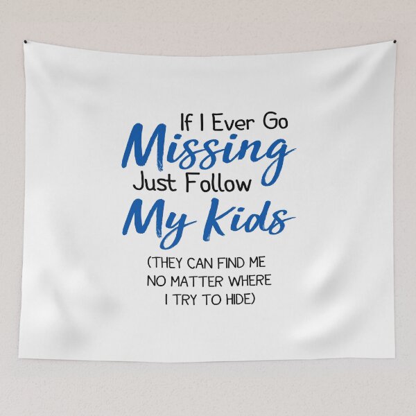Item preview, If I Ever Go Missing Just Follow My Kids,Funny Mom ,Funny Gift For Mom,Mother's Day ,Mom Life ,Funny Graphic ,Gift for Mom designed and sold by AMERZAGUE DESIGN.