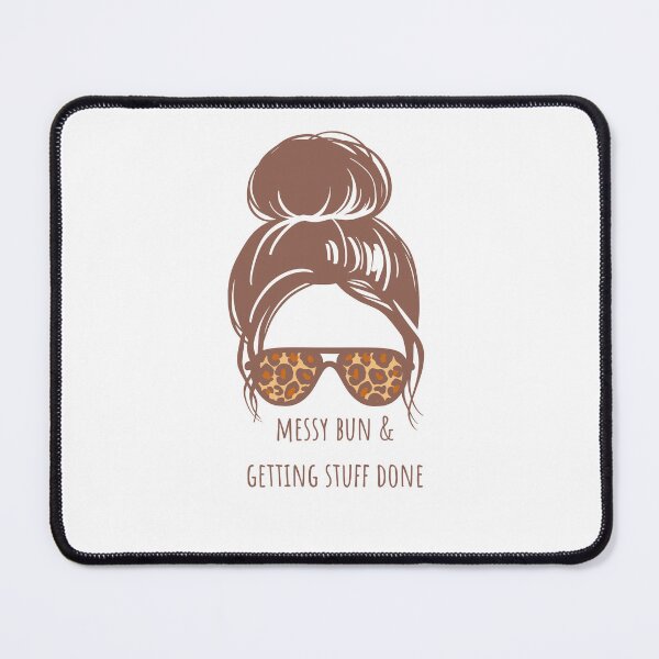 Item preview, Messy Bun & Getting Stuff Done designed and sold by antevasinart.