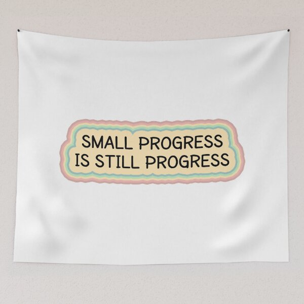 Item preview, Small progress is still progress designed and sold by MOONINSPIRATION.