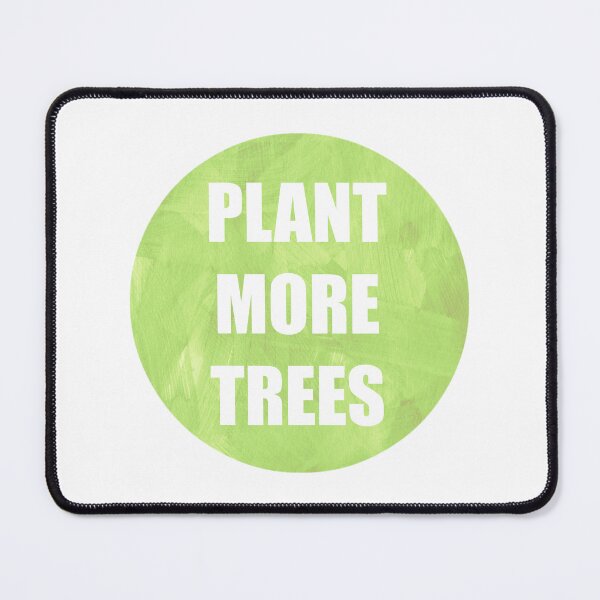 Item preview, Let's Plant More Trees - lets plant more! designed and sold by DesignsByPw.