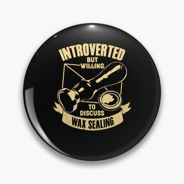 Item preview, Introverted But Willing To Discuss Wax Sealing designed and sold by Marcid95.