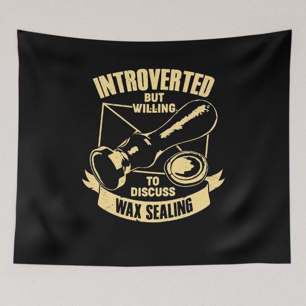 Item preview, Introverted But Willing To Discuss Wax Sealing designed and sold by Marcid95.
