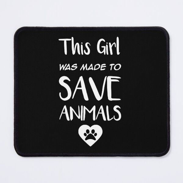 Item preview, this girl was made to save animals designed and sold by rachidhaz.