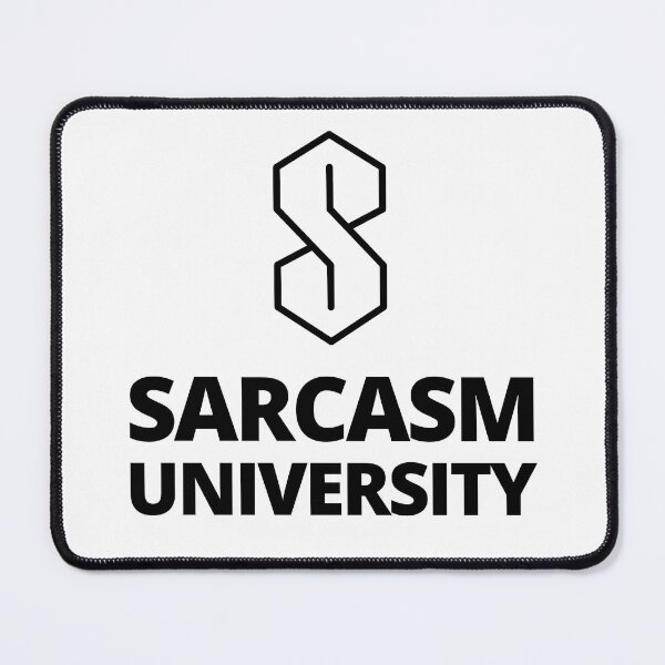 Item preview, Sarcasm University designed and sold by SarcasticWords.