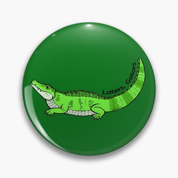 Item preview, Laters Gators designed and sold by sharkbait83.