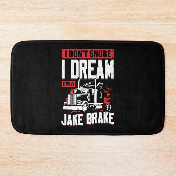 Item preview, I Don't Snore I Dream I'm A Jake Brake designed and sold by Marcid95.