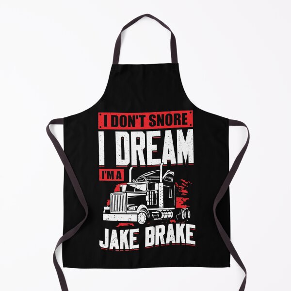 Item preview, I Don't Snore I Dream I'm A Jake Brake designed and sold by Marcid95.