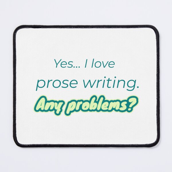 Item preview, I love Prose Writing designed and sold by cooldesignsalot.