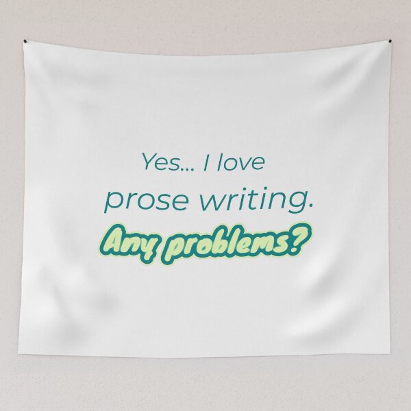 Item preview, I love Prose Writing designed and sold by cooldesignsalot.