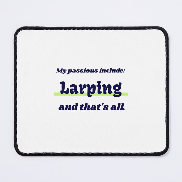 Item preview, Larping is my passion designed and sold by cooldesignsalot.