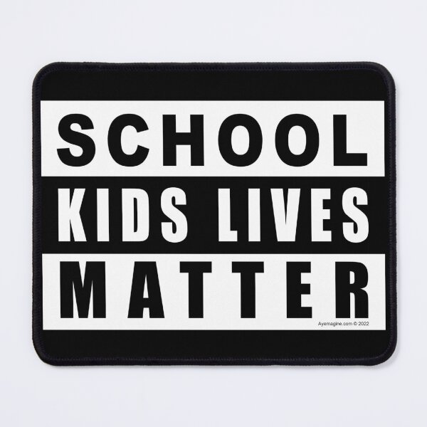 Item preview, School Kids Lives Matter designed and sold by ayemagine.