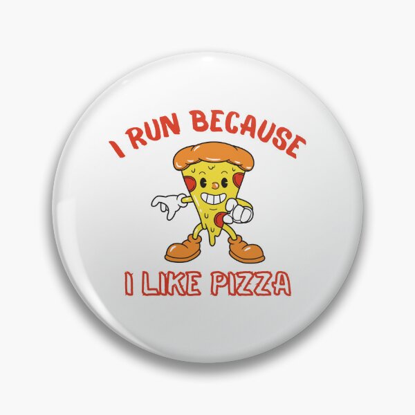 Item preview, I Run Because I Like Pizza designed and sold by OurShop00.