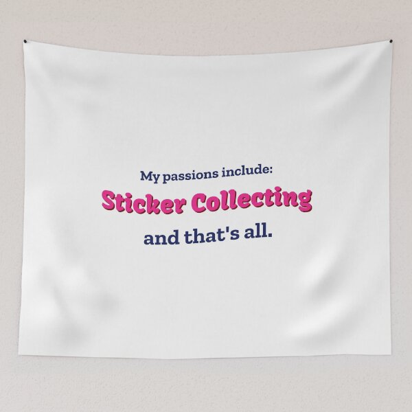 Item preview, Sticker Collecting is my passion designed and sold by cooldesignsalot.