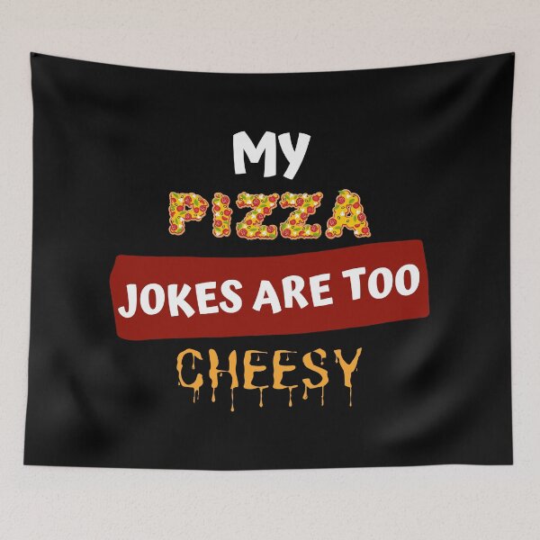Item preview, My Pizza Jokes Are Too Cheesy designed and sold by Pixelish.