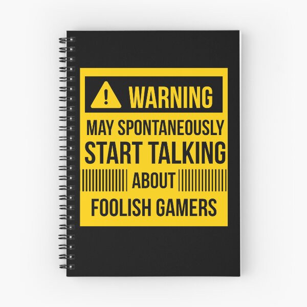 Item preview, warning may spontaneously talk about foolish gamers  designed and sold by celebteyz.