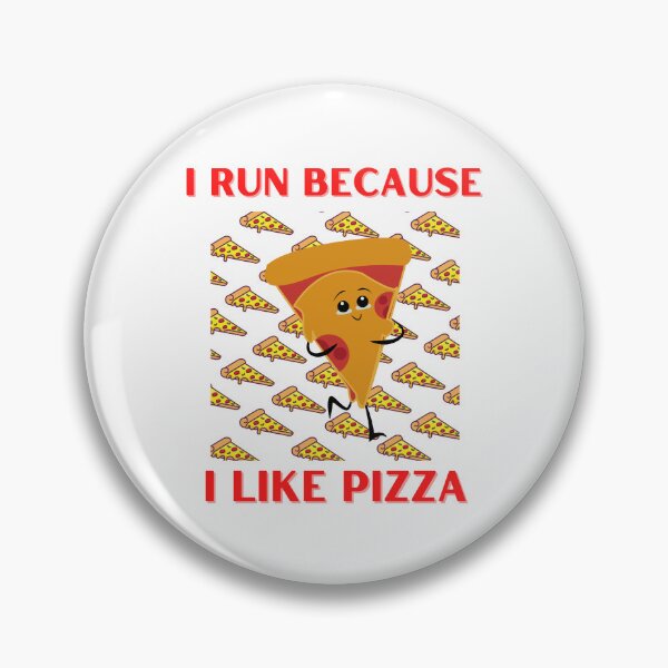 Item preview, I Run Because I Like Pizza designed and sold by OurShop00.