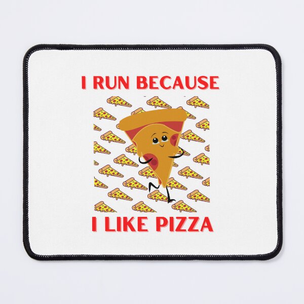 Item preview, I Run Because I Like Pizza designed and sold by OurShop00.