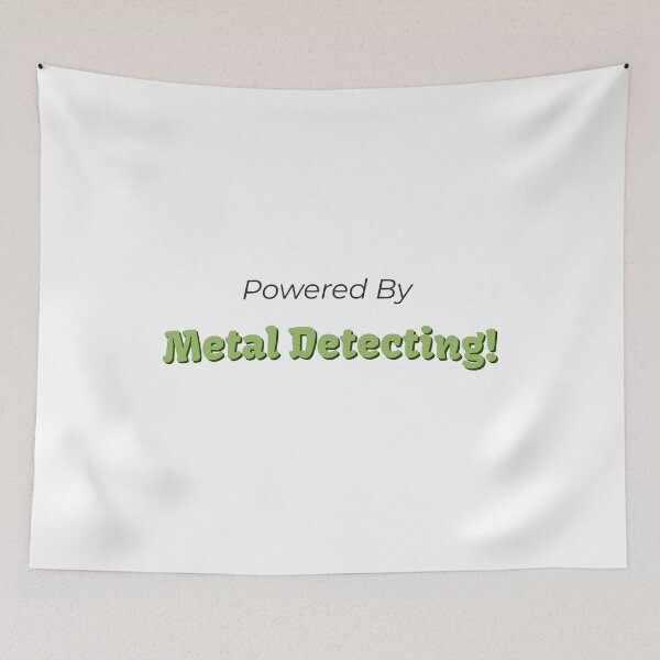 Item preview, Powered By Metal Detecting designed and sold by cooldesignsalot.