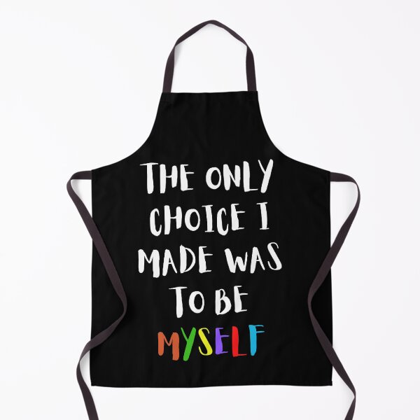 Item preview, The Only Choice I Made Was To Be Myself - Pride designed and sold by Avani01.