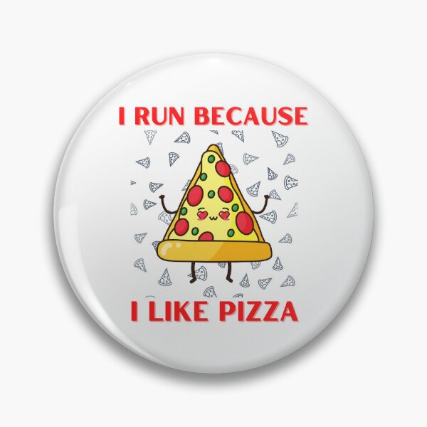Item preview, I Run Because I Like Pizza designed and sold by OurShop00.