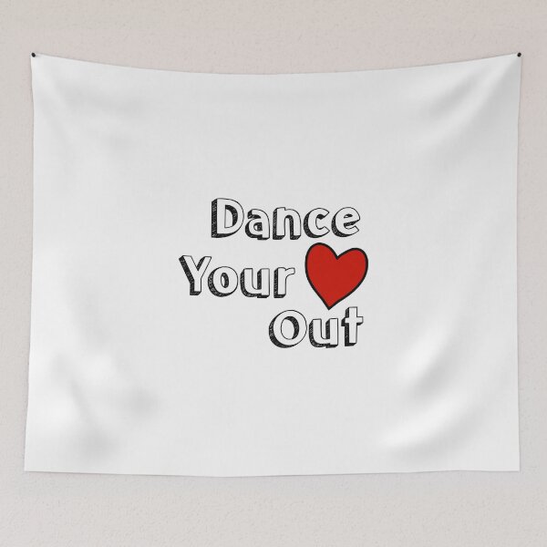 Item preview, Dance your Heart Out designed and sold by CreativeStrike.