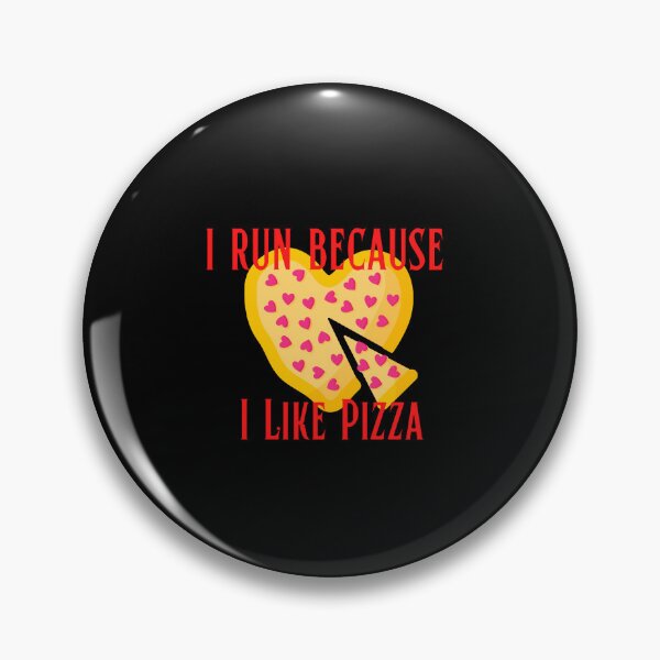 Item preview, I Run Because I Like Pizza designed and sold by OurShop00.