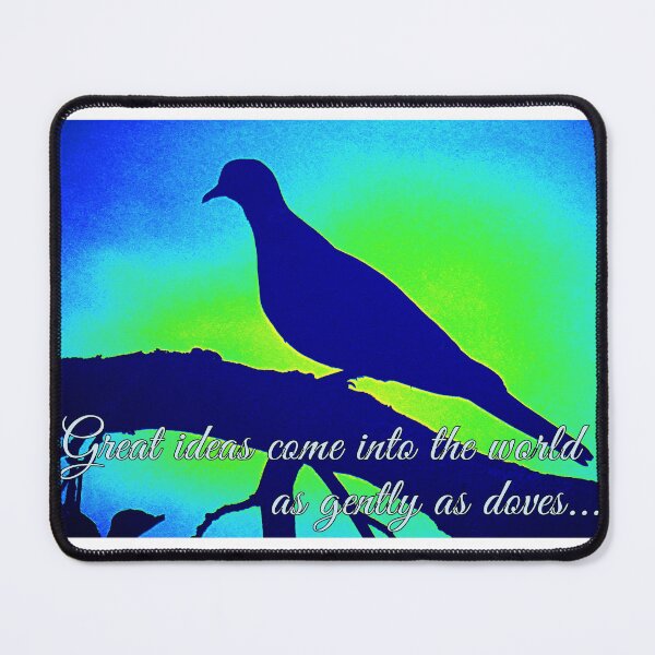 Item preview, Great ideas come into the world as gently as doves. designed and sold by angel1.