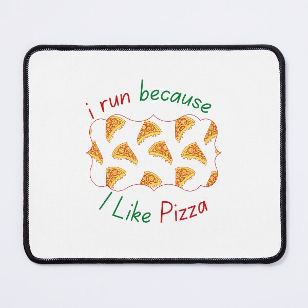 Item preview, I Run Because I Like Pizza designed and sold by OurShop00.