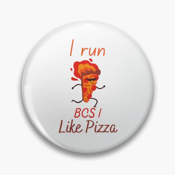 Item preview, I Run Because I Like Pizza designed and sold by OurShop00.