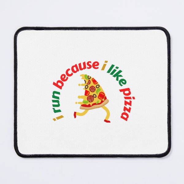 Item preview, I Run Because I Like Pizza designed and sold by OurShop00.