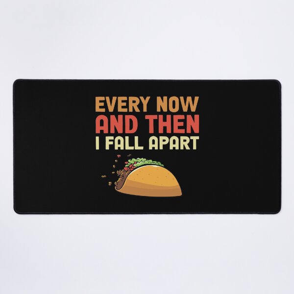 Item preview, Every Now And Then I Fall Apart designed and sold by Dufawa.