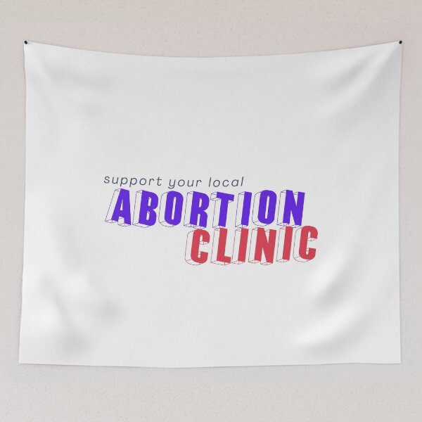 Item preview, support your local abortion clinic designed and sold by nelliclaire.