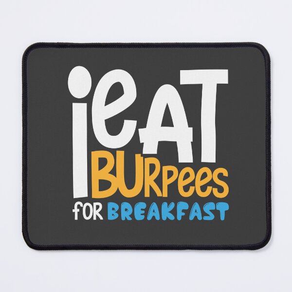 Item preview, I eat Burpees For Breakfast -meditation quotes-meditation saying-meditation gifts-Funny Workout-food designed and sold by comeonyassine21.
