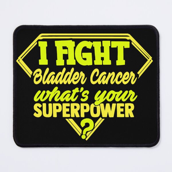 Item preview, I Fight Bladder Cancer What's Your Superpower designed and sold by Kohend.