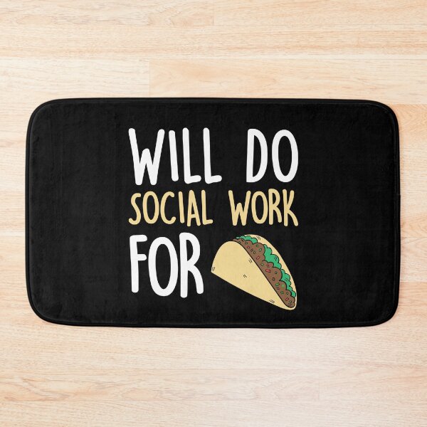 Item preview, Will Do Social Work For Tacos designed and sold by Dufawa.