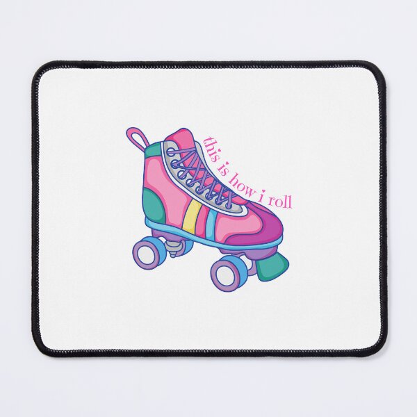 Item preview, Bright Roller Skate This Is How I Roll designed and sold by Pink Ribbon.