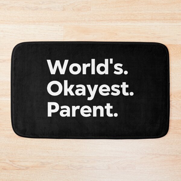 Item preview, World's Okayest Parent designed and sold by kindxinn.