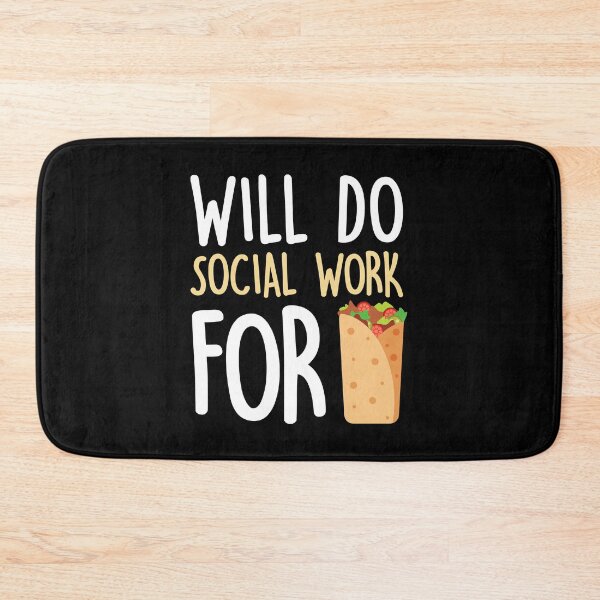 Item preview, Will Do Social Work For Burritos designed and sold by Dufawa.