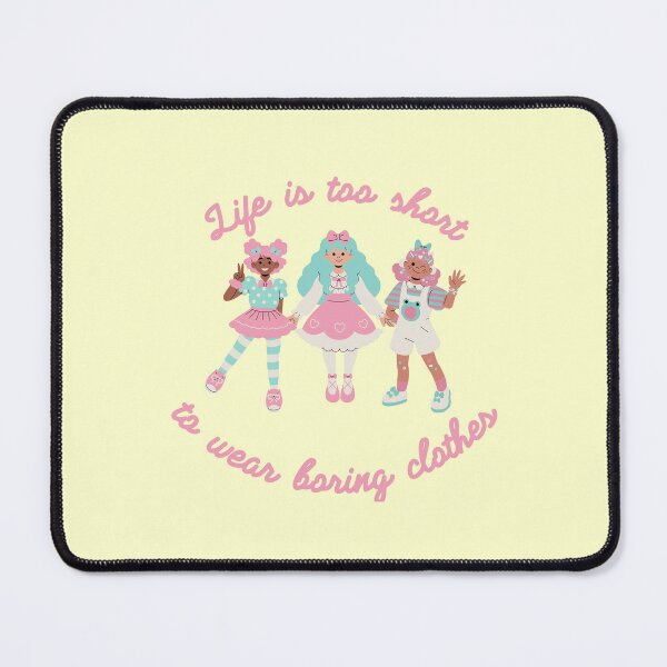 Item preview, Life is Too Short To Wear Boring Clothes designed and sold by AquaticBunny.