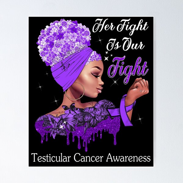 Item preview, Her Fight Is Our Fight Testicular Cancer Awareness designed and sold by Mnrshirley.