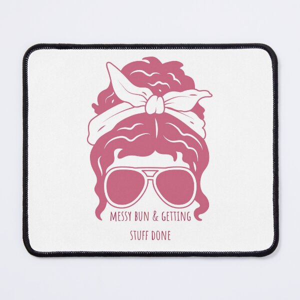 Item preview, Messy Bun & Getting Stuff Done designed and sold by antevasinart.