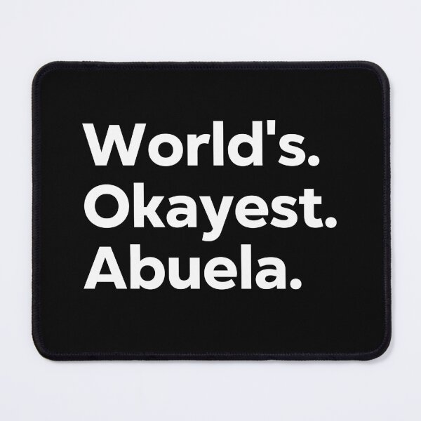 Item preview, World's Okayest Abuela designed and sold by kindxinn.