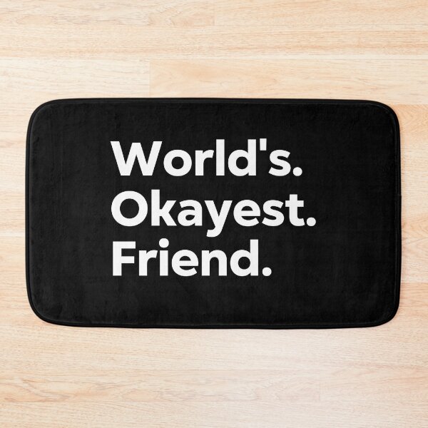 Item preview, World's Okayest Friend designed and sold by kindxinn.